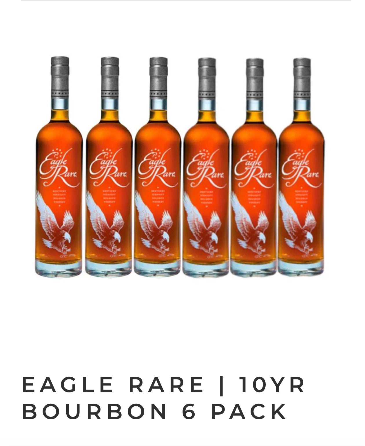 EAGLE RARE | 10YR BOURBON 6 PACK