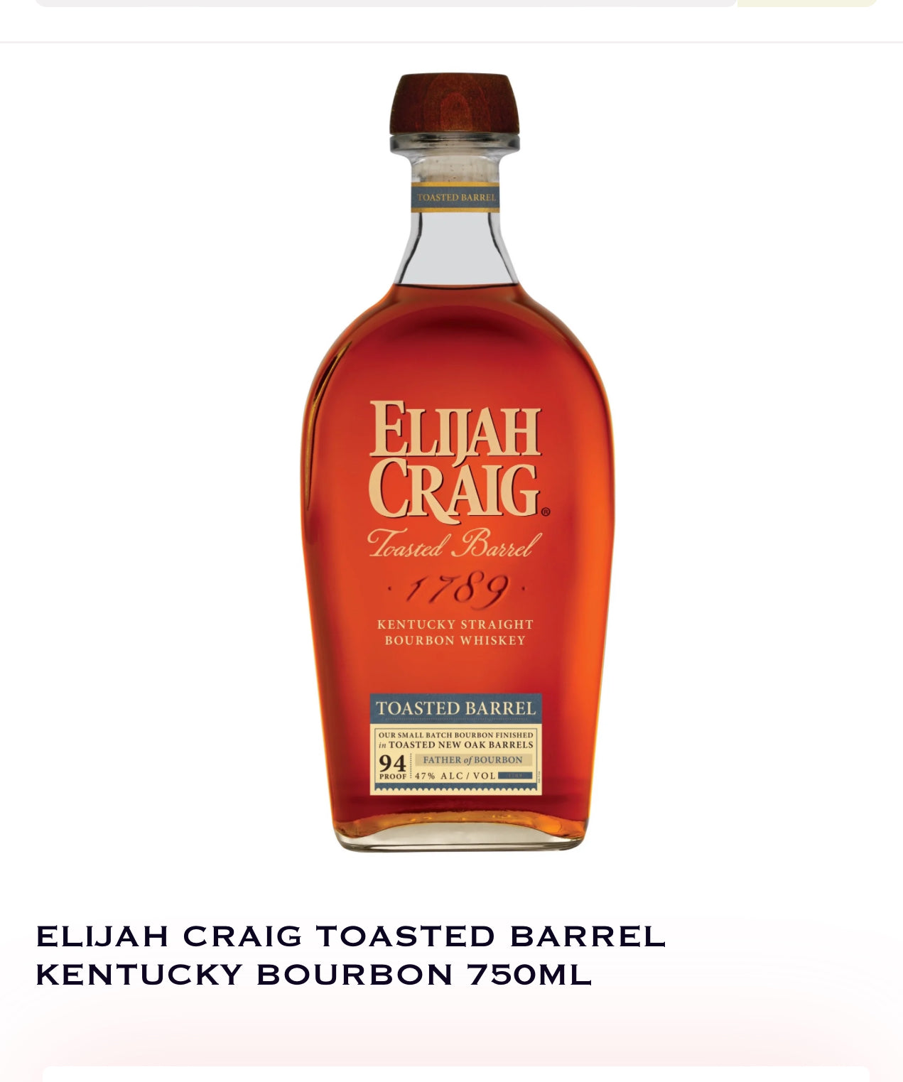 ELIJAH CRAIG TOASTED BARREL KENTUCKY BOURBON 750ML