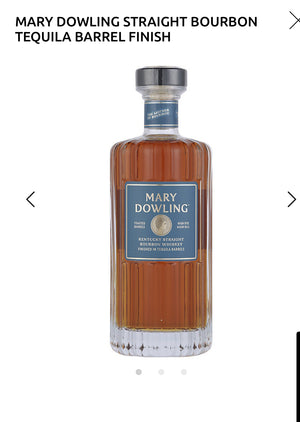 Mary Dowling Straight Bourbon Tequila Barrel Finish 93