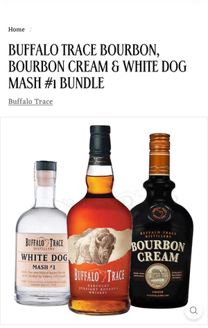 BUFFALO TRACE BOURBON, BOURBON CREAM & WHITE DOG MASH #1 BUNDLE