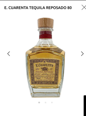 E. Cuarenta Tequila Reposado 80