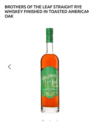 Brothers Of The Leaf Straight Rye Whiskey Finished In Toasted American Oak 112