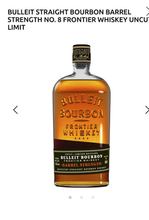 Bulleit Straight Bourbon Barrel Strength No. 8 Frontier Whiskey Uncut Limit 121.8